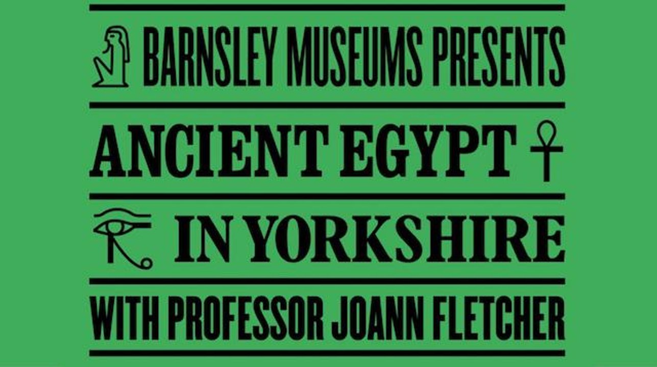Ancient Egypt in Yorkshire exhibitions curated by Joann Fletcher open in Barnsley