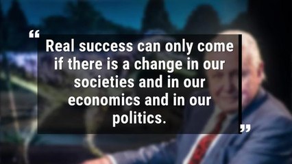 David Attenborough’s Wisest Quotes