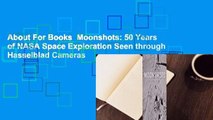 About For Books  Moonshots: 50 Years of NASA Space Exploration Seen through Hasselblad Cameras
