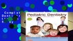 Complete acces  Pediatric Dentistry: Infancy through Adolescence, 5e by