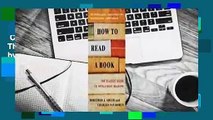 Complete acces  How to Read a Book: The Classic Guide to Intelligent Reading by Mortimer J. Adler