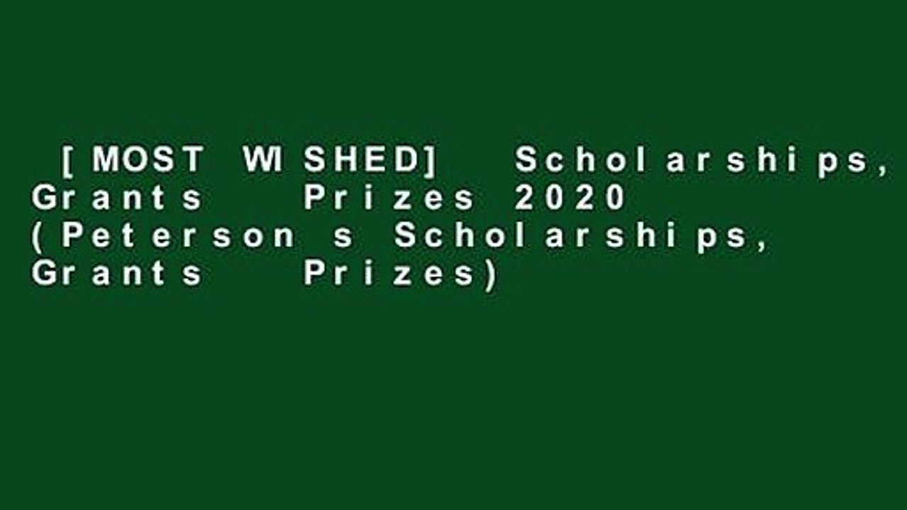 [MOST WISHED] Scholarships, Grants Prizes 2020 (Peterson s Scholarships