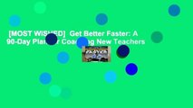 [MOST WISHED]  Get Better Faster: A 90-Day Plan for Coaching New Teachers