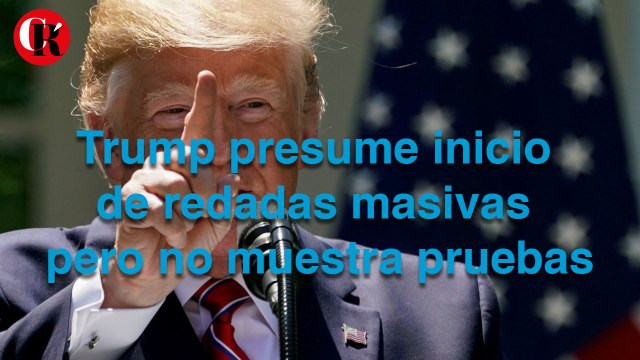 Trump presume inicio de redadas masivas pero no muestra pruebas