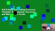 Full E-book Contending Economic Theories: Neoclassical, Keynesian, and Marxian  For Kindle