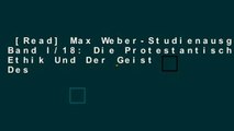 [Read] Max Weber-Studienausgabe: Band I/18: Die Protestantische Ethik Und Der Geist Des