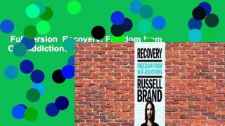 Full version  Recovery: Freedom from Our Addictions  For Kindle