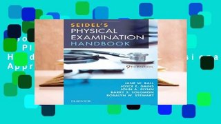 About For Books  Seidel s Physical Examination Handbook: An Interprofessional Approach, 9e (Mosbys