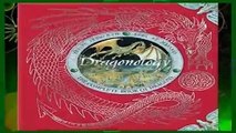 Full version  Dragonology: The Complete Book of Dragons (Ologies)  Best Sellers Rank : #1