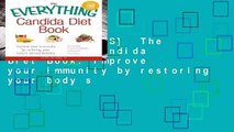 [NEW RELEASES]  The Everything Candida Diet Book: Improve your immunity by restoring your body s