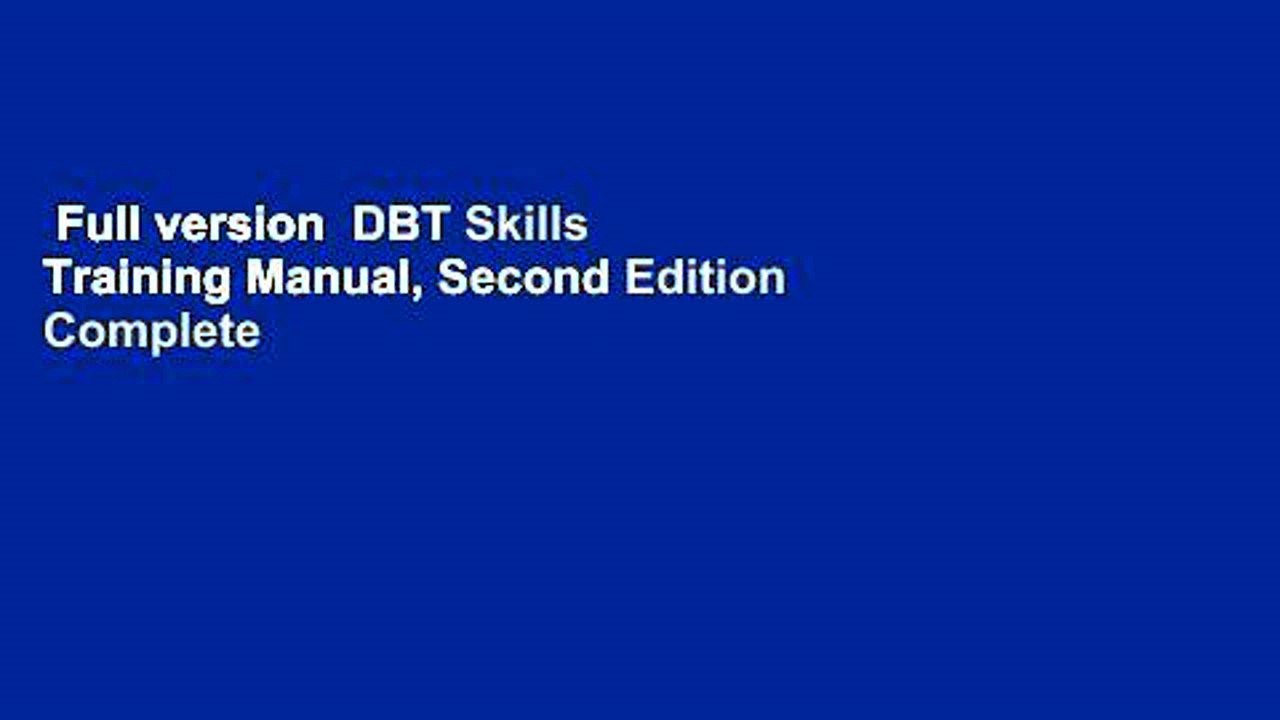 Full version  DBT Skills Training Manual, Second Edition Complete