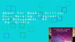 About For Books  Critical Care Nursing: Diagnosis and Management, 8e  For Kindle