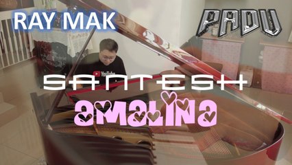 Santesh - Amalina Piano by Ray Mak