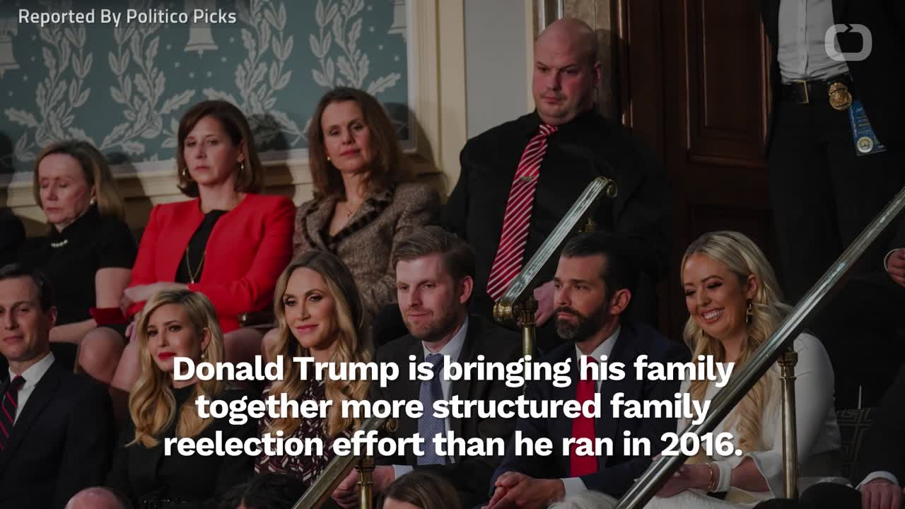 Trump Family Makes 2020 Reelection Family Affair