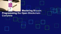 About For Books  Mastering Bitcoin: Programming the Open Blockchain Complete