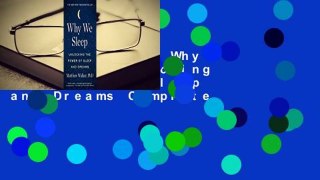 Full version  Why We Sleep: Unlocking the Power of Sleep and Dreams Complete