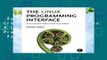 Full version  The Linux Programming Interface: A Linux and UNIX System Programming Handbook  For