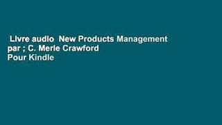 Livre audio  New Products Management par ; C. Merle Crawford  Pour Kindle