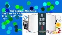[Read] The Socialist Manifesto: The Case for Radical Politics in an Era of Extreme Inequality  For