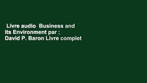 Livre audio  Business and Its Environment par ; David P. Baron Livre complet