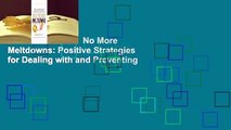 About For Books  No More Meltdowns: Positive Strategies for Dealing with and Preventing