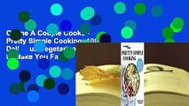 Online A Couple Cooks - Pretty Simple Cooking: 100 Delicious Vegetarian Recipes to Make You Fall