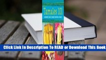 Full E-book Tamales 101: A Beginner's Guide to Making Traditional Tamales  For Full