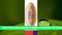 Full E-book Pie: 300 Tried-and-True Recipes for Delicious Homemade Pie  For Trial