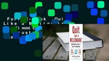 Full E-book  Quit Like a Millionaire: No Gimmicks, Luck, or Trust Fund Required  Review
