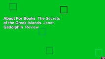 About For Books  The Secrets of the Greek Islands. Janet Gadolphin  Review
