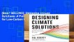 [BEST SELLING]  Designing Climate Solutions: A Policy Guide for Low-Carbon Energy