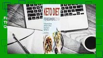 Full E-book Keto Diet for Beginners 2019: The Ultimate Keto Diet Guide with 100 Quick and