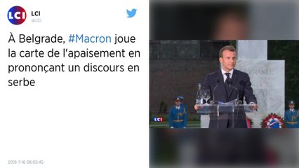 Pour se faire pardonner, Emmanuel Macron prononce un discours en serbe