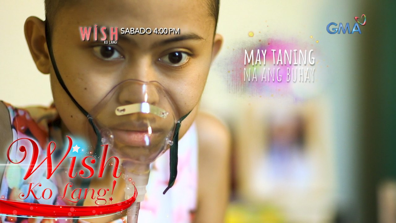 Wish Ko Lang: Inspiring na kuwento ng isang dalagang may cancer, tampok sa 'Wish Ko Lang'