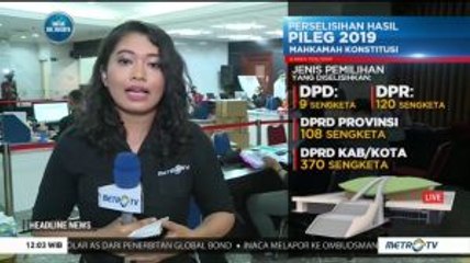 MK Gelar Persidangan Sengketa Hasil Pileg 2019 untuk 9 Provinsi