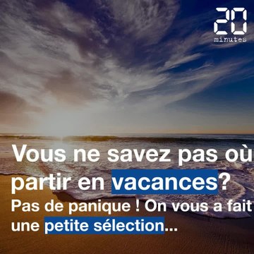 Tourisme: Cinq destinations de secours pour vacanciers en rade de plan