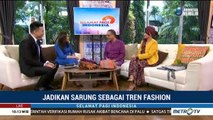Jadikan Sarung Sebagai Tren Fashion (1)