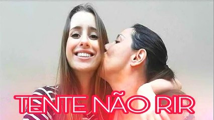 Tente não rir - COM MINHA MÃE