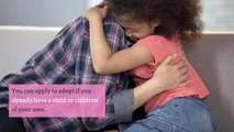 What is adoption and who can adopt a child