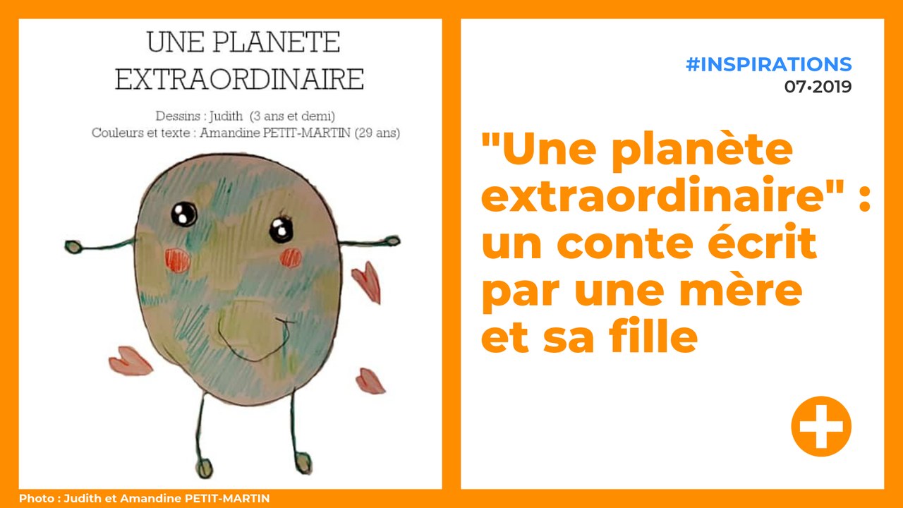 "Une planète extraordinaire" : un conte écrit par une mère et sa fille