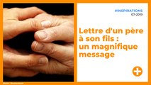 Lettre d'un père à son fils : un magnifique message