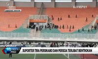 Detik-detik Suporter PS Tira Persikabo Vs Persija Jakarta Saling Serang