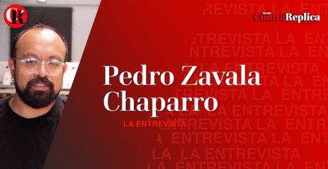 LA ENTREVISTA CON "PEDRO ZAVALA CHAPARRO"