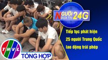 THVL | Người đưa tin 24G (18g30 ngày 15/07/2019)