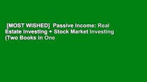 [MOST WISHED]  Passive Income: Real Estate Investing   Stock Market Investing (Two Books in One