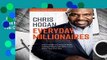 Everyday Millionaires: How Ordinary People Built Extraordinary Wealth--And How You Can Too