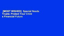 [MOST WISHED]  Special Needs Trusts: Protect Your Child s Financial Future