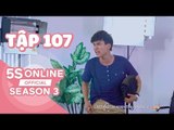 5S Online l mùa 3 l Tập 107: Casting tìm minh tinh (Phần 2) | Phim Hài Mới Nhất 2017