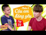 5Plus Online | Tập 72 | Cậu Em Đáng Yêu (Phần 1) | Phim Hài Mới Nhất Việt Nam 2017
