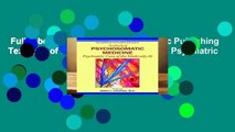 Full E-book  The American Psychiatric Publishing Textbook of Psychosomatic Medicine: Psychiatric